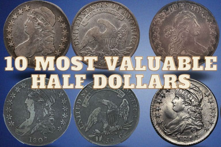 10 Most Valuable Half Dollars: You Won’t Believe How Much They’re Worth!